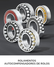Rolamentos Autocompensadores de Rolos